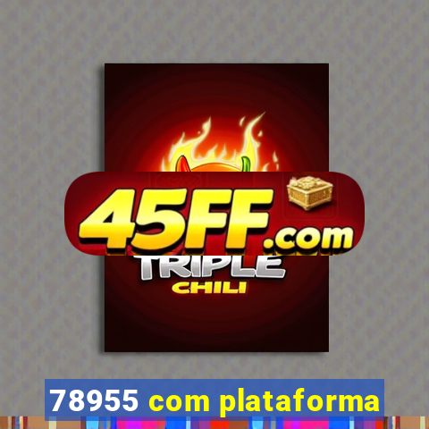 78955 com plataforma